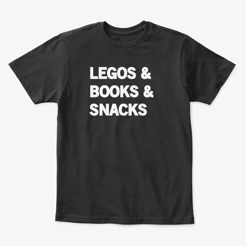 LEGOS & BOOKS & SNACKS T-SHIRT