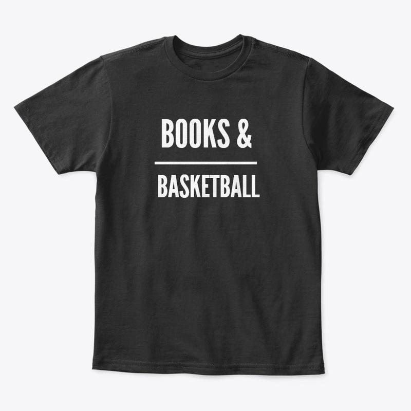 BOOKS & BASKETBALL T-Shirt